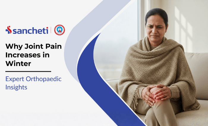Why Joint Pain Increases in Winter: Expert Orthopaedic Insights 2 Why Joint Pain Increases in Winter Expert Orthopaedic Insights