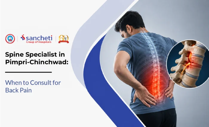 Spine Specialist in Pimpri-Chinchwad When to Consult for Back Pain