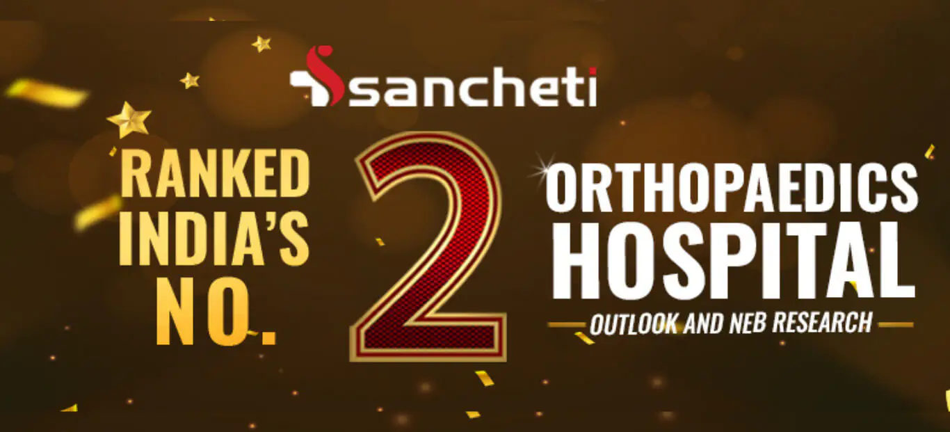 Sancheti Hospital_Ranked India's 2nd Best Orthopaedics Hospital